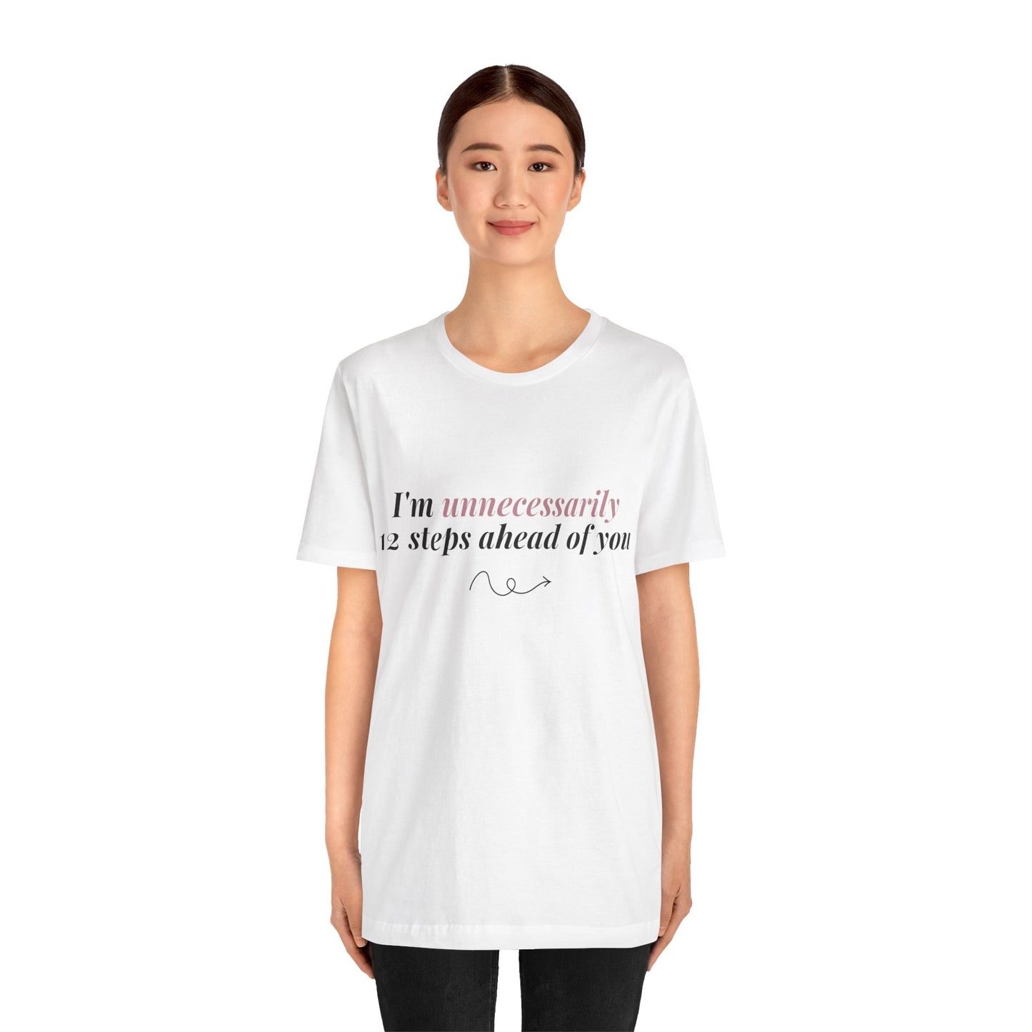 12 Steps Ahead Tee