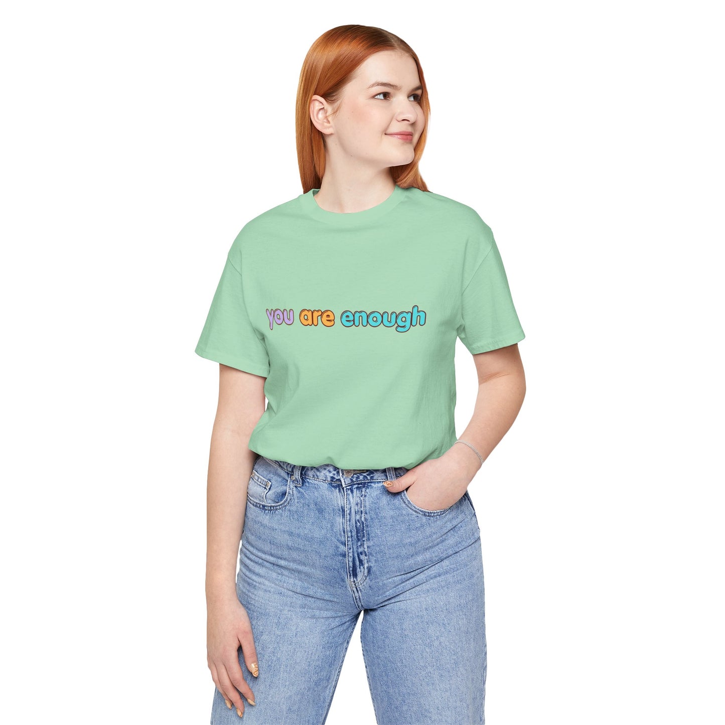 You Are Enough Tee