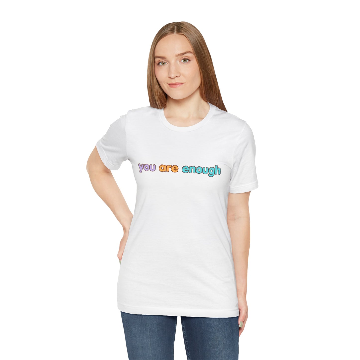 You Are Enough Tee