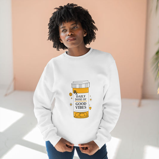 Daily Dose of Good Vibes Crewneck