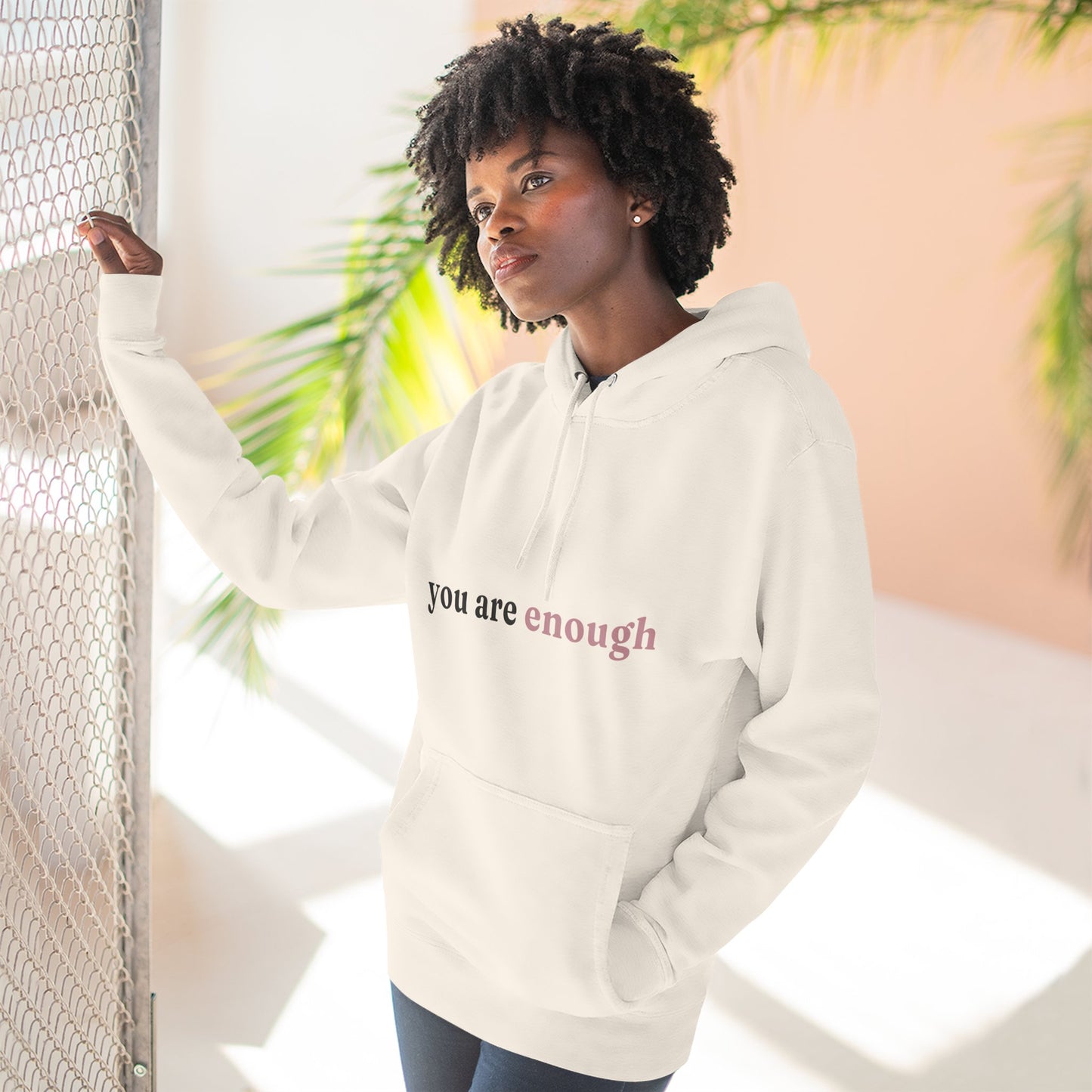 You Are Enough Hoodie