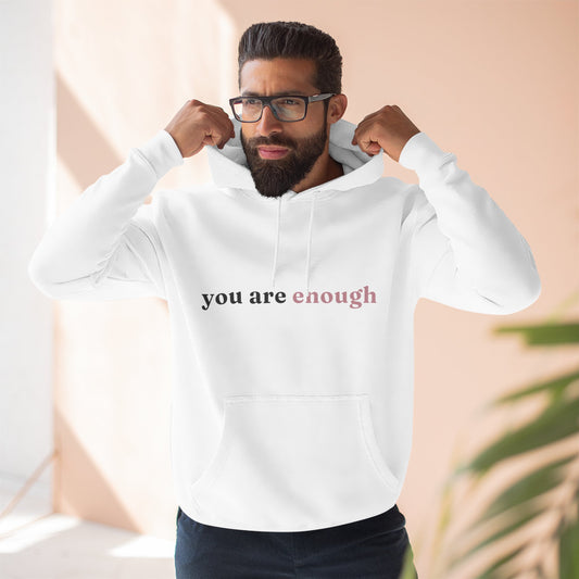 You Are Enough Hoodie