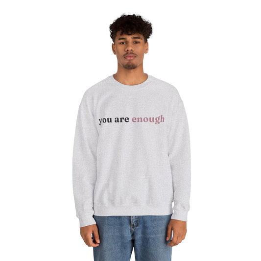 You Are Enough Crewneck