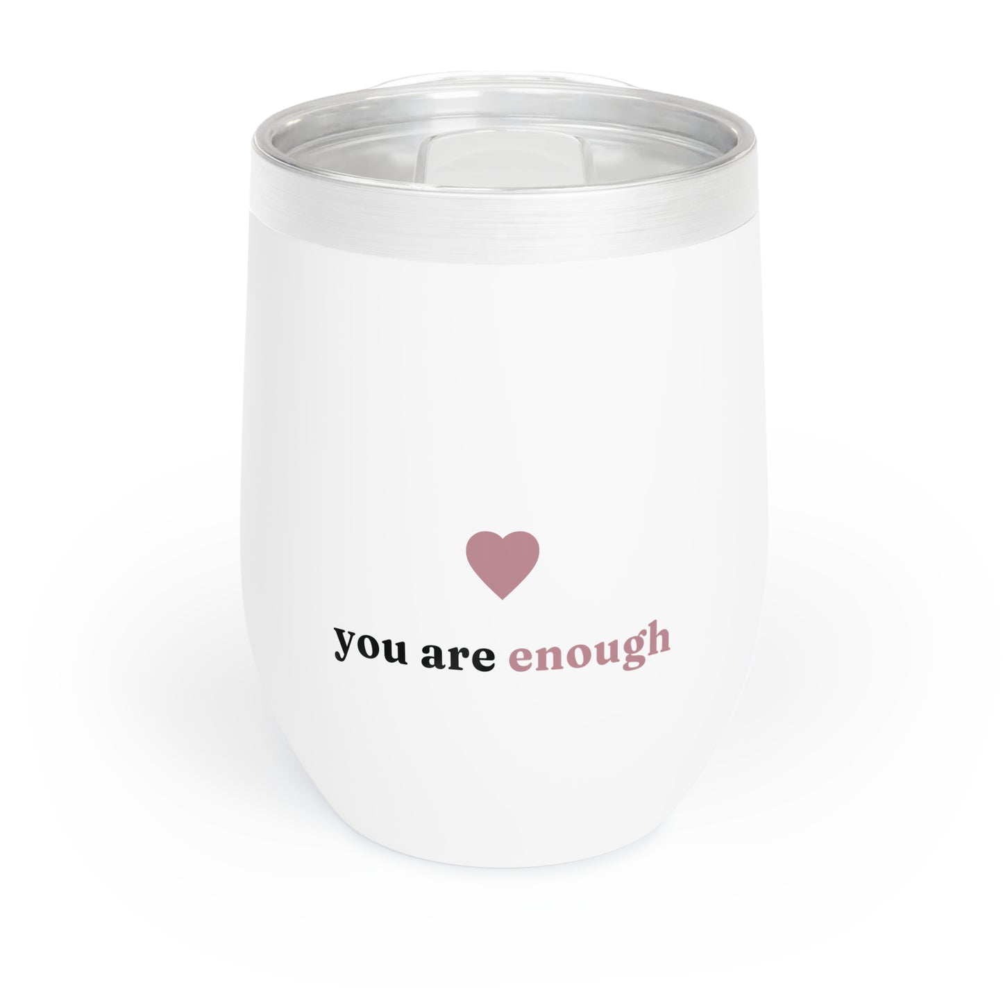 You Are Enough Wine Tumbler
