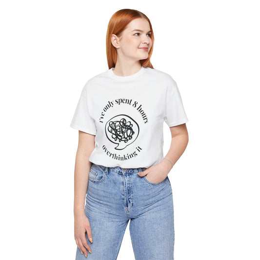 Overthinker Tee