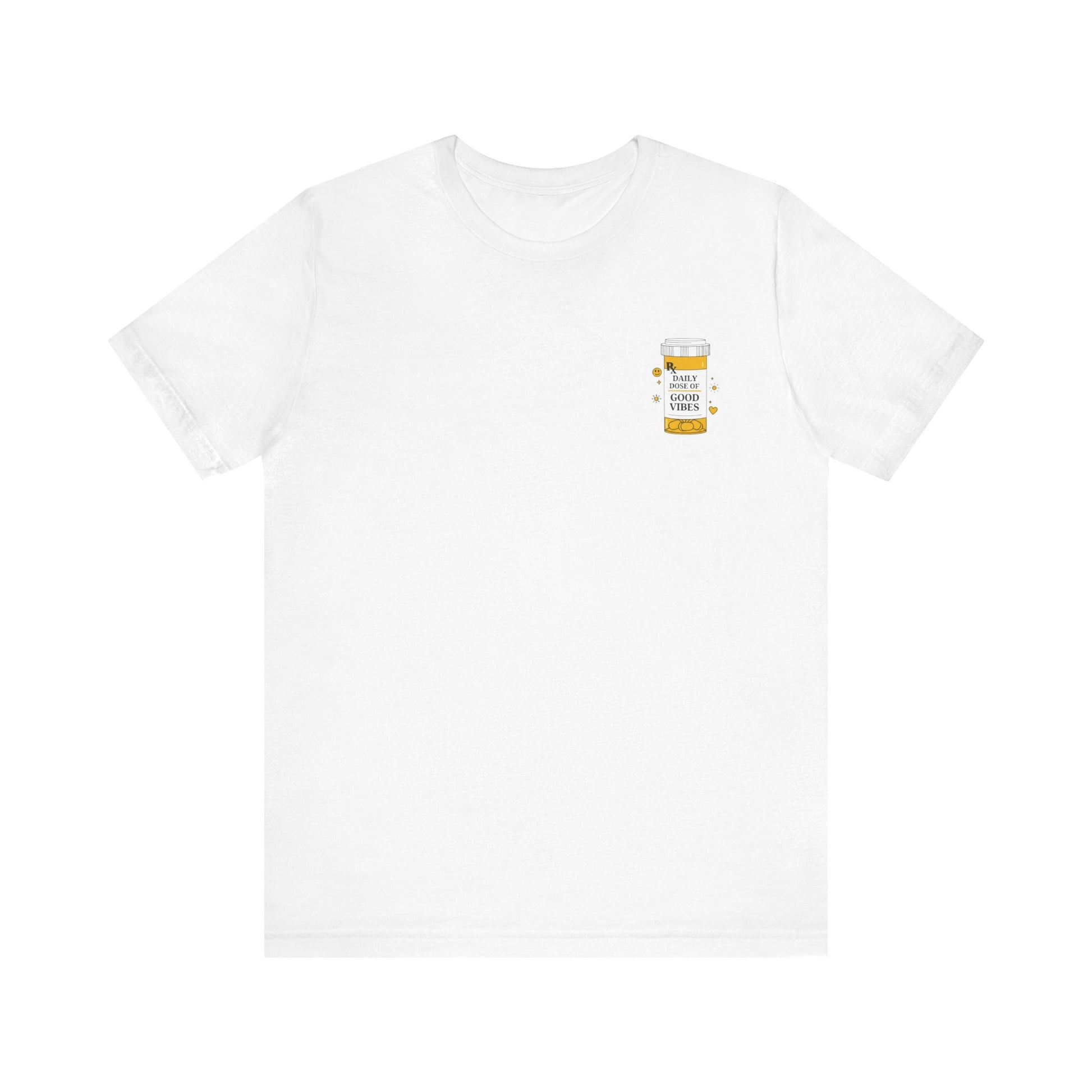 White t-shirt with a small prescription bottle good vibes  graphic on the chest against a white background