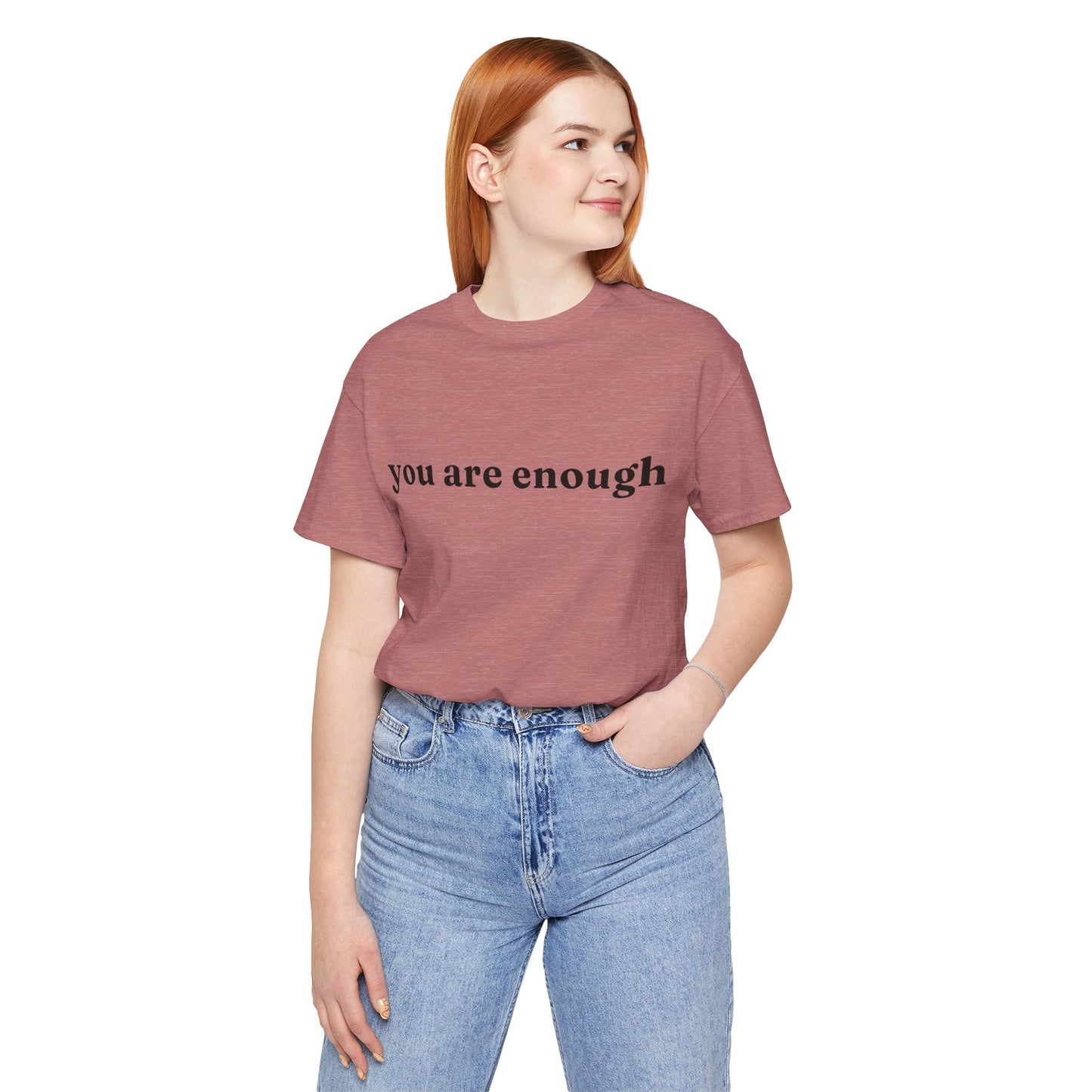 You Are Enough Tee