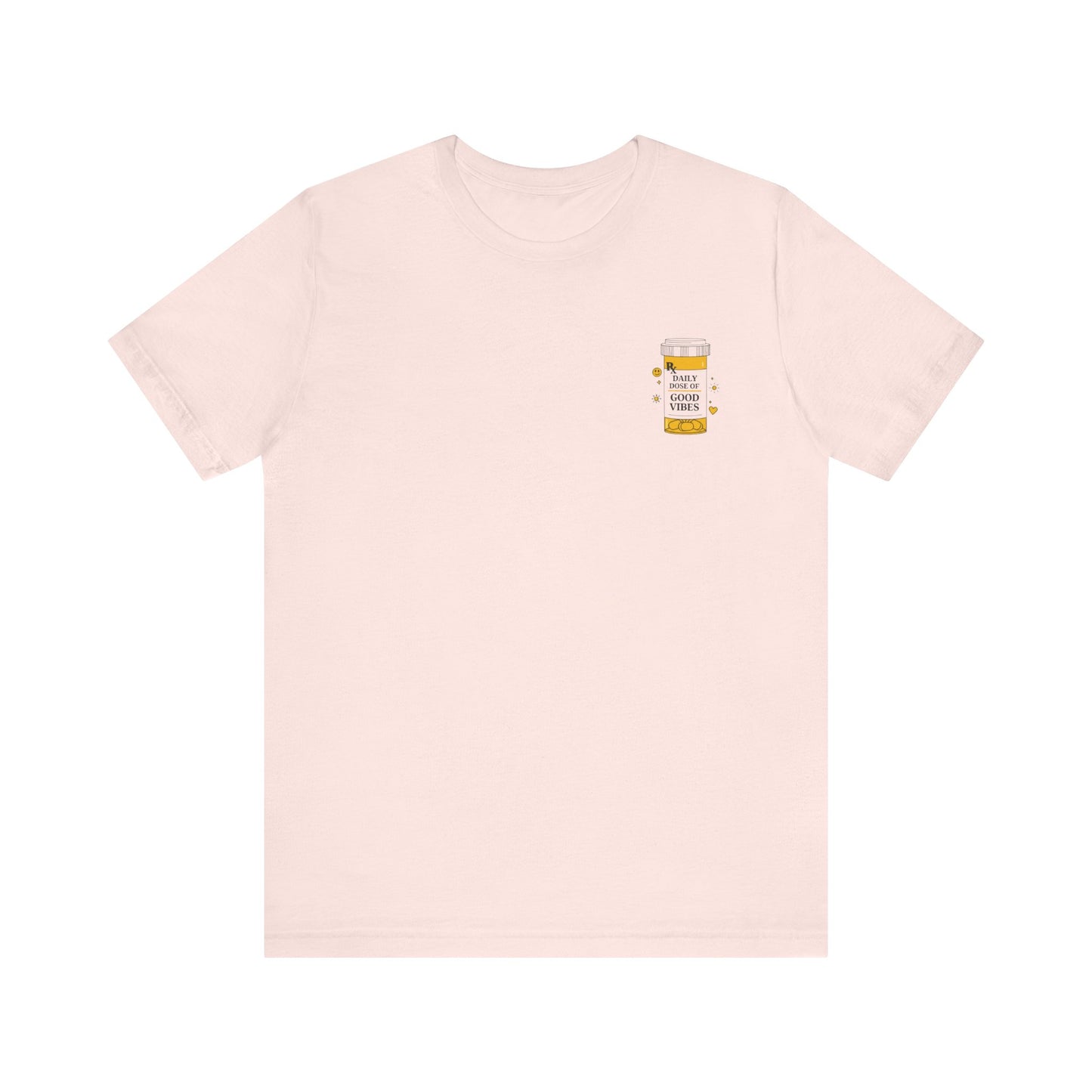 Pink t-shirt with a small  prescription bottle good vibes  graphic on the chest against a white background