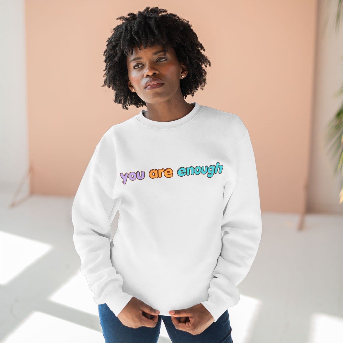 You Are Enough Crewneck